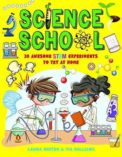 Science School: 30 Awesome STEM Science Experiments to Try at Home