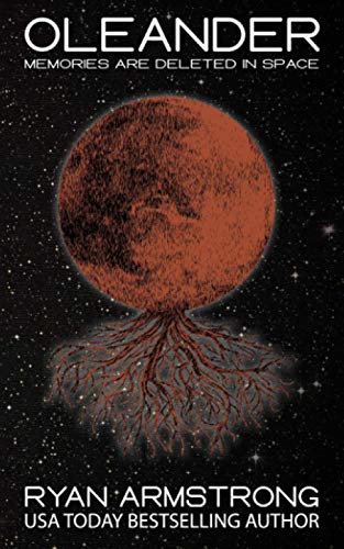 Oleander: Memories Are Deleted in Space