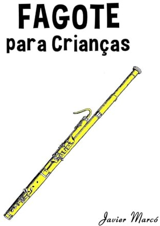 Fagote para Crianças: Canções de Natal, Música Clássica, Canções Infantis e Canções Folclóricas!