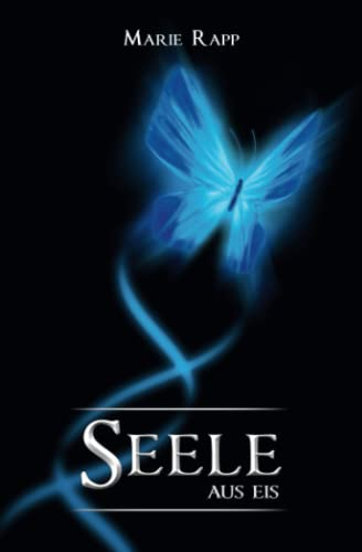 Seele aus Eis (Seelen-Saga, Band 1)