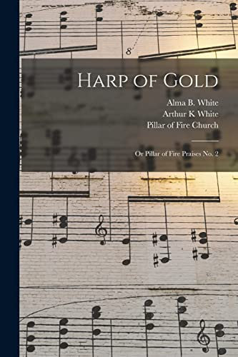Harp of Gold: or Pillar of Fire Praises No. 2