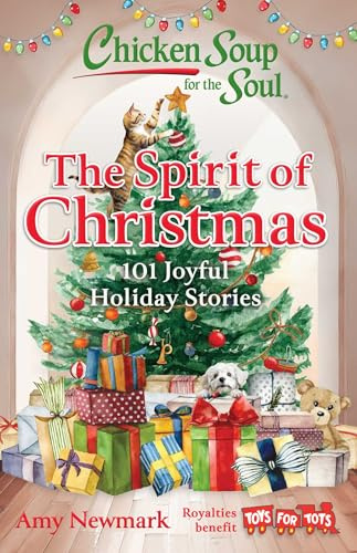 The Spirit of Christmas: 101 Joyful Holiday Stories