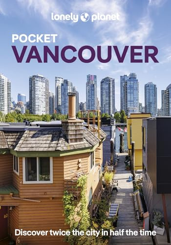 Lonely Planet Pocket Vancouver: Discover Twice the City in Half the Time | Top Sights | Maps & Walking Tours | Covers Downtown & West End, Yaletown & Granville Island, Gastown and more (Pocket Guide)