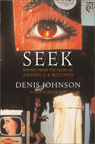 Seek: Reports from the Edges of America and Beyond