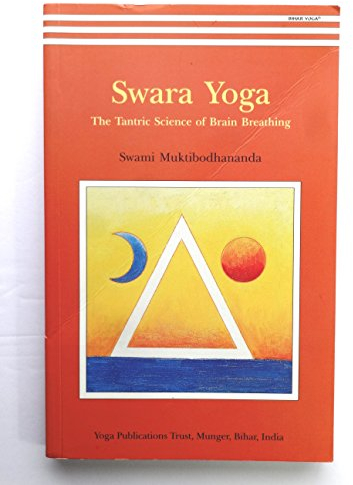 Swara Yoga: The Tantric Science of Brain Breathing