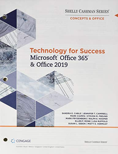Technology for Success and Shelly Cashman Series Microsoft Office 365 & Office 2019, Loose-leaf Version