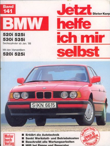 Jetzt helfe ich mir selbst. Bd.141 : BMW 520i, 525i, 530i, 535i (ab Jan. 1988)