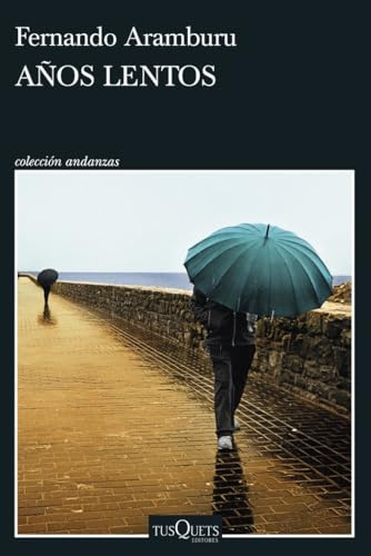 Años lentos (Andanzas)