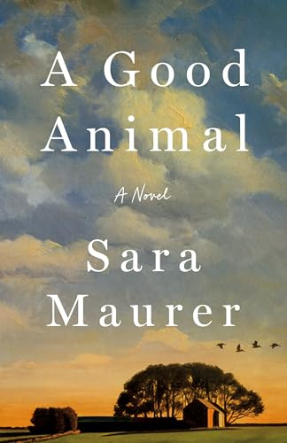 A Good Animal: A Novel