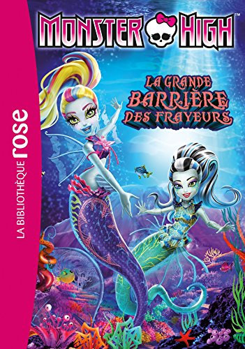 Monster High 11 - La grande barrière des frayeurs