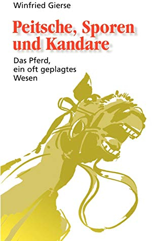 Peitsche, Sporen und Kandare