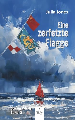 Eine zerfetzte Flagge: Strong Winds Band 2