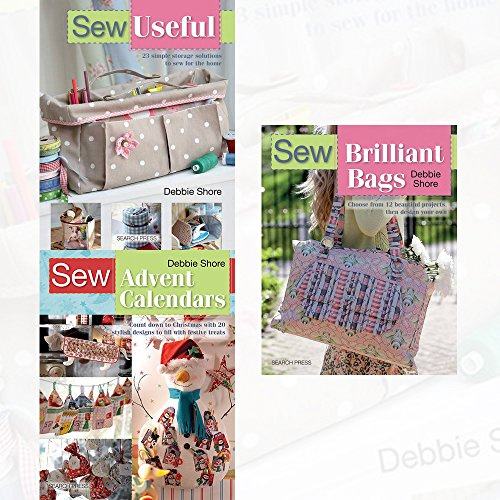 Sew Useful, Sew Advent Calendars and Sew Brilliant Bags 3 Books Collection Set - Simple Storage Solutions for the Home, Count Down to Christmas with 20 Stylish Designs to Fill with Festive Treats