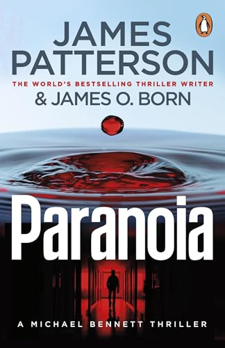 Paranoia : (Michael Bennett 17): A new thrilling novel in the globally bestselling Michael Bennett series (Michael Bennett 17)