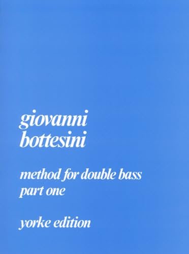 Giovanni Bottesini: Method for Double Bass Part 1 (Yorke Edition), Edited by Rodney Slatford