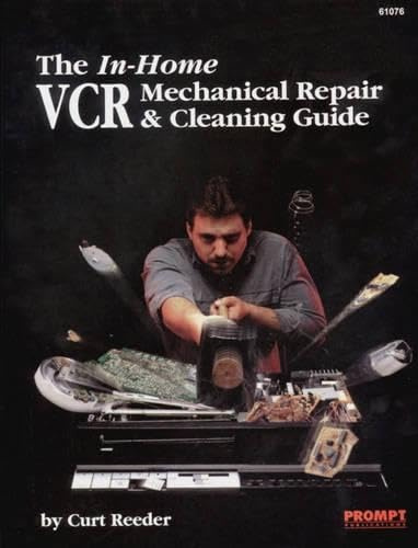 The In-Home Vcr Mechanical Repair & Cleaning Guide