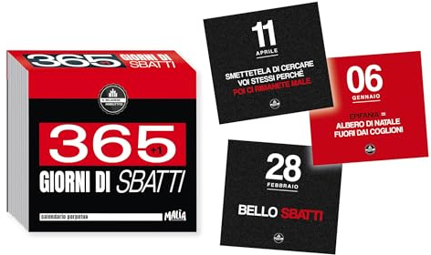 365(+1) giorni di sbatti. Calendario a strappo. Il Milanese imbruttito