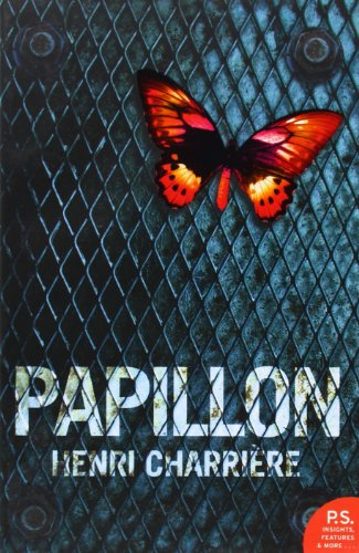 Papillon: The harrowing autobiography crime resilience memoir of survival