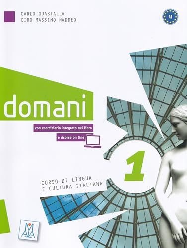 DOMANI 1 (LIBRO + AUDIO E VIDEO ONLINE): Vol. 1 (ALMA)