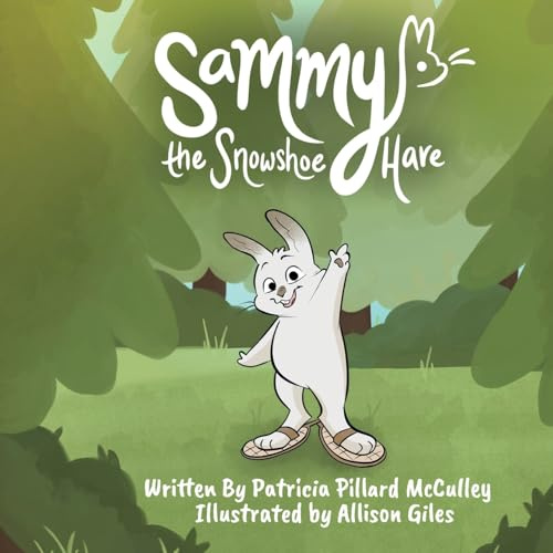 Sammy The Snowshoe Hare: Discovering One's True Self -- An Allegory