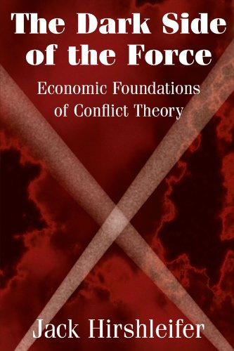 The Dark Side of the Force: Economic Foundations of Conflict Theory