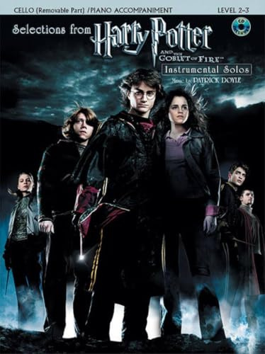 String Selections from Harry Potter and the Goblet of Fire : Cello (Book & CD): Cello/ Piano Accompaniment Instrumental Solos, Level 2-3