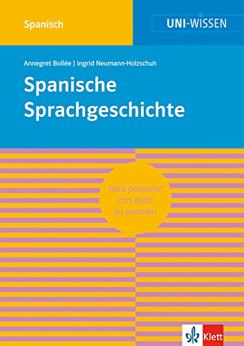 Uni Wissen Spanische Sprachgeschichte: Spanisch, Sicher im Studium