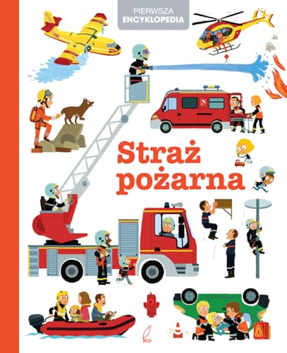 Pierwsza encyklopedia Straż pożarna