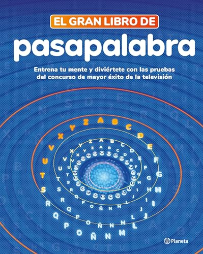 El gran libro de Pasapalabra: Entrena tu mente y diviértete con las pruebas del programa de mayor éxito en TV (No Ficción)