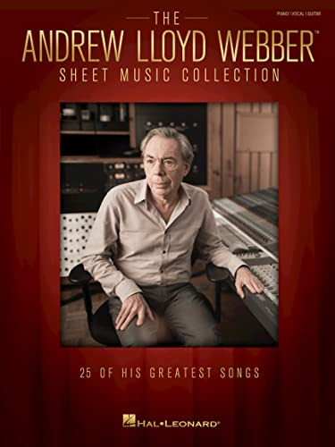 The Andrew Lloyd Webber Sheet Music Collection: 25 Of His Greatest Songs