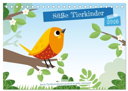 Süße Tierkinder (Tischkalender 2026 DIN A5 quer), CALVENDO Monatskalender: Bunte Tierillustrationen passend zu jeder Jahreszeit (CALVENDO Tiere)
