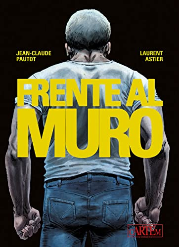 Frente al muro (NOVELA GRAFICA)