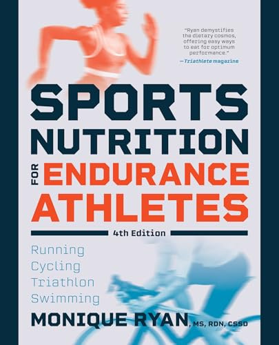 Sports Nutrition for Endurance Athletes: Running, Cycling, Triathlon, Swimming