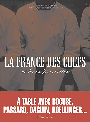 La France des chefs et leurs 75 recettes