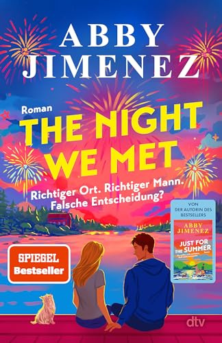 The Night We Met: Roman | Der neue Liebesroman der SPIEGEL-Bestsellerautorin von ›Just for the Summer‹
