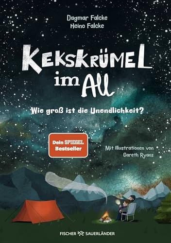 Kekskrümel im All. Wie groß ist die Unendlichkeit?: MINT Vorlesebuch mit verblüffendem Sachwissen über das Weltall ¿ Für die ganze Familie und Kinder ab 5 Jahren: 1