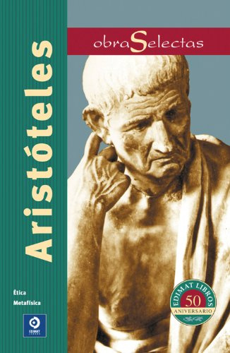 Aritóteles: Etica / Metafisica: 019 (Obras selectas)