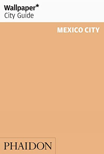 Wallpaper* City Guide Mexico City 2015