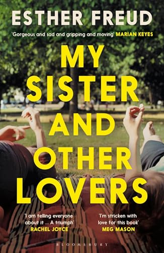 My Sister and Other Lovers: A captivating coming-of-age novel about love, sisterhood and secrets
