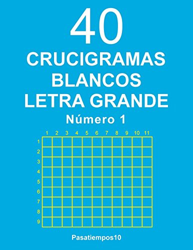 40 Crucigramas blancos Letra Grande - N. 1: Volume 1