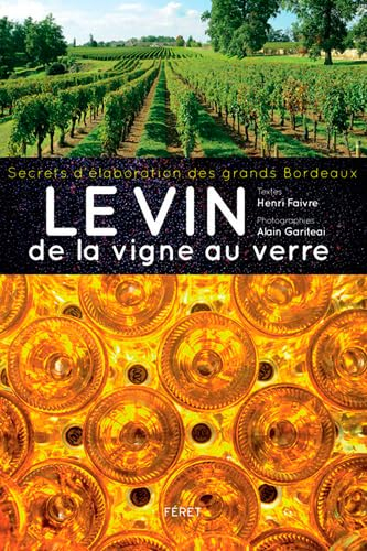 Vin de la vigne au verre (Le)
