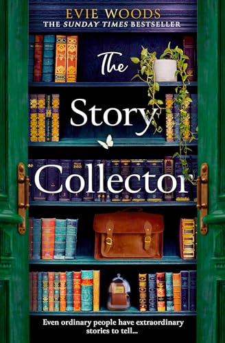 THE STORY COLLECTOR: A Magical Dual Timeline Novel from Internationally Bestselling Author of The Lost Bookshop for 2025