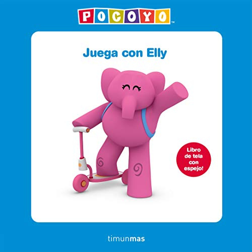 Juega con Elly. Libro de tela: Libro de tela con espejo! (Pocoyó)