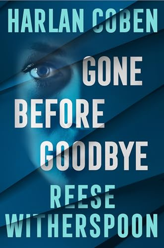 Gone Before Goodbye: The gripping new mystery thriller from the bestselling crime author and award-winning actress