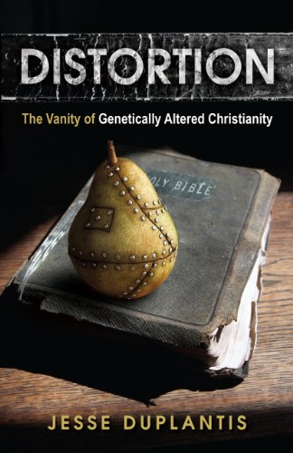 Distortion: The Vanity of Genetically Altered Christianity
