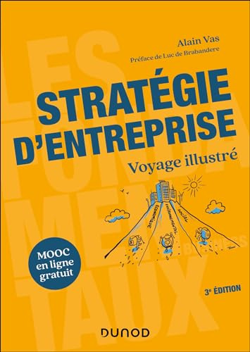 Stratégie d'entreprise - 3e éd.: Voyage illustré