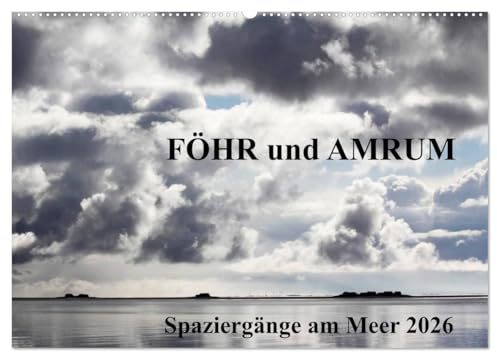 Föhr und Amrum - Spaziergänge am Meer (Wandkalender 2026 DIN A2 quer), CALVENDO Monatskalender: Jedes Kalenderbild mit einem Blick in die Weite oder ... Schätze, die überall zu entdecken sind.