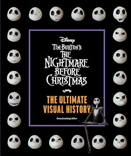 Tim Burton's The Nightmare Before Christmas: The Ultimate Visual History