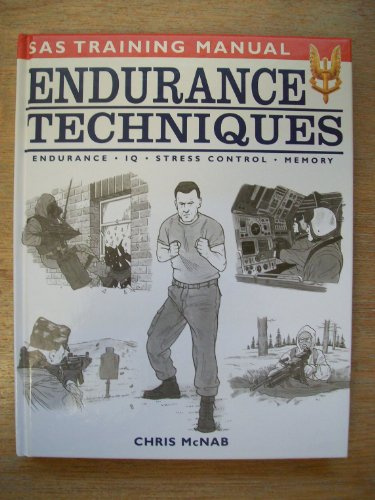 SAS Training Manual Endurance Techniques (Endurance. IQ. Stress Control. Memory)