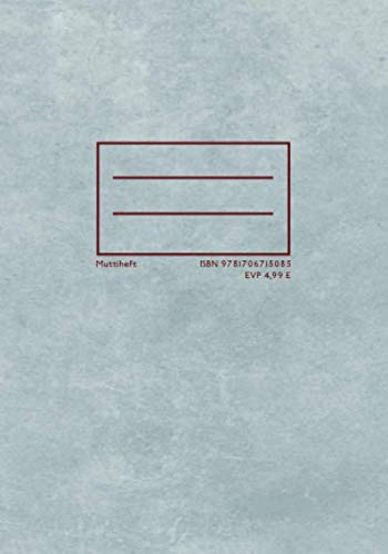 Muttiheft: DIN A6 | 110 Seiten | 9mm Lineatur